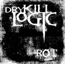 Dry Kill Logic : Rot
